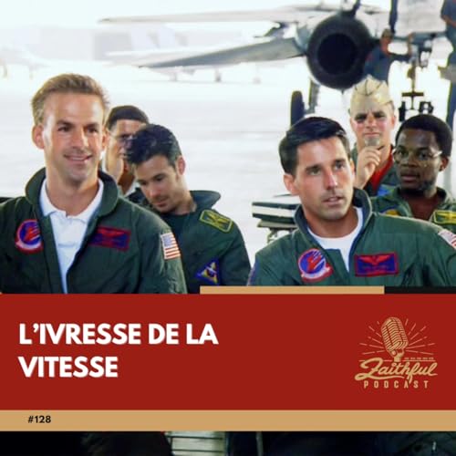 #128 - L'ivresse de la vitesse