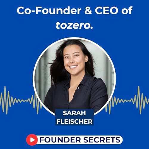 EP 117: Sarah Fleischer | Building Europe&rsquo;s Battery Recycling Future with tozero.