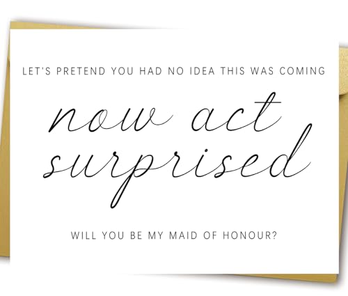 YiKaLus Will You Be My Maid of Honor Card, Wedding Card for Bridesmaid, Proposal Card for Maid of Honour, Now Act Surprised Proposal Cards