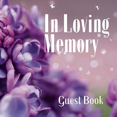In Loving Memory Funeral Guest Book With Purple Flowers: Sign In At Memorial Services To List Condolences & Contacts