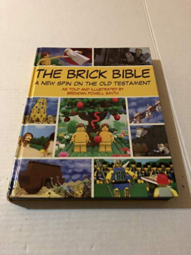 The Brick Bible - A New Spin on the Old Testament 1435141857 Book Cover