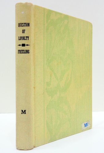 Question of Loyalty B0007EMPB6 Book Cover