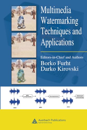 Multimedia Watermarking Techniques and Applications (Internet and Communications)