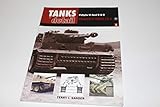 Pzkpfw VI Ausf E & B: Panzer VI Tiger I & II (Tanks in Detail 5)