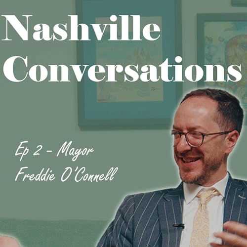 Page de couverture de Mayor Freddie O'Connell - Nashville Conversations