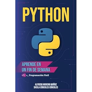 Aprende Python en un fin de semana - Guía completa de iniciación Audiolibro Por Alfredo Moreno Muñoz, Sh