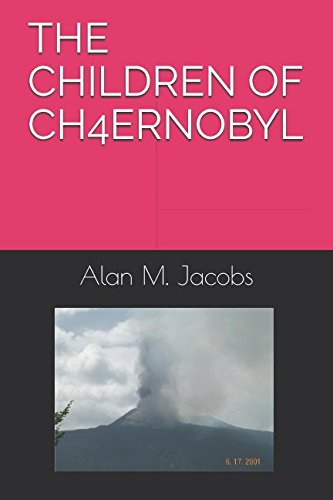 THE CHILDREN OF CH4ERNOBYL