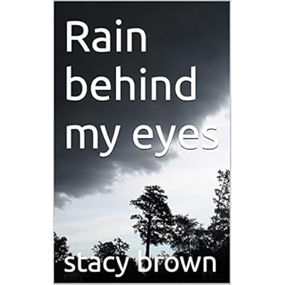 Rain behind my eyes