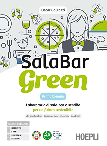 SalaBar green. Laboratorio di sala-bar e vendita per un futuro sostenibile. Con Quaderno. Per gli Ist. professionali alberghieri. Con e-book. Con espansione online