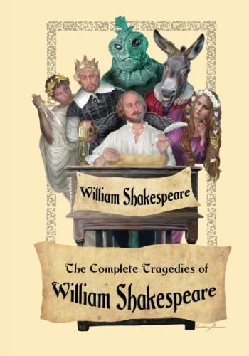 The Complete Tragedies of William Shakespeare 1627554572 Book Cover