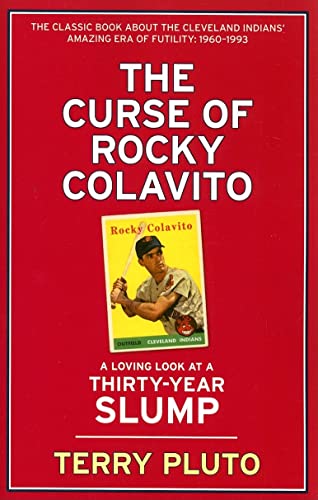 The Curse Of Rocky Colavito: A Loving Look At A Thirty-Year Slump