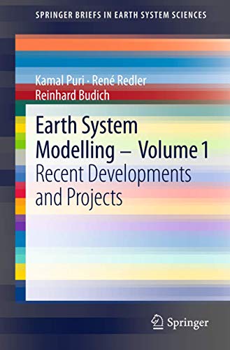 Earth System Modelling: Recent Developments and Projects: 1 (Springerbriefs in Earth System Sciences) view 2