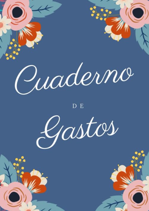 Cuaderno de gastos: El libro de cuentas para el ahorro doméstico - Formato A4 (21 cm x 29,7 cm), de 145 páginas - Es el cuaderno ideal para llevar un control de tus ingresos y gastos
