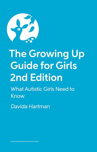 Image of The Growing Up Guide for Girls 2nd Edition: What Autistic Girls Need to Know
