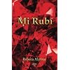 Mi Rubi (Spanish Edition) Paperback March 30, 2021