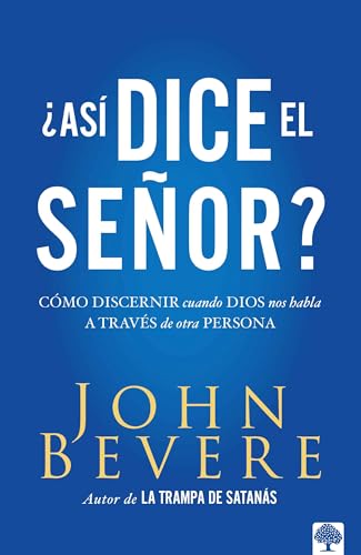 Asi dice el Señor: Cómo discernir cuando Dios nos habla a través de otra persona (Spanish Edition) image 2