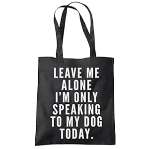 Dog Lover Cotton Tote Bag Leave Me Alone I’m Only Talking to My Dog Tote Bag – Funny Dog Owner Pet Friend Tote Shopping…