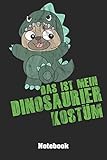 dinosaurier kostüm kinder basteln  Das ist mein Dinosaurier Kostüm Notebook: Handliches DINA 5 Notizbuch / Notizheft / Skizzenheft /Journal mit Punkteraster und 120 Seiten. Perfektes ... mit lustigem Dinosaurier Hunde Design