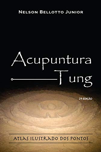 Acupuntura tung: atlas ilustrado dos pontos
