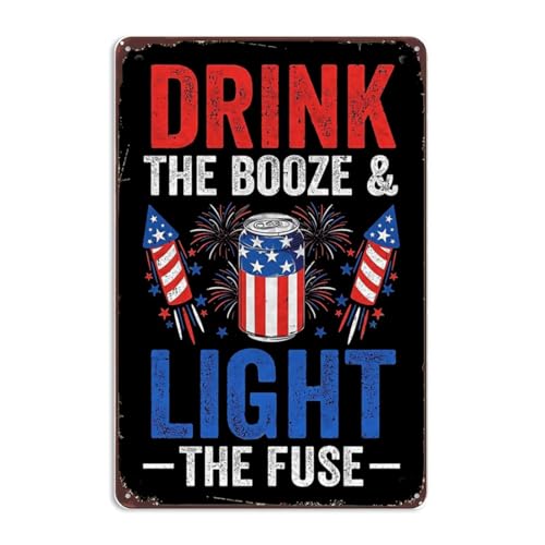 Funny Drink The Booze And Light The Fuse 4th July Beer Fireworks Signs Wall Decor Art Vintage Metal Sign for Kitchen Man Cave Bar Bathroom Office Room Wall Decorations Gift 8x12 Inch
