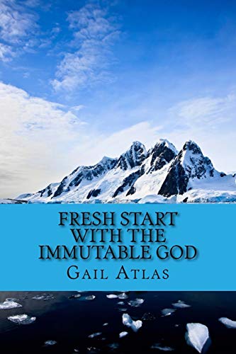 Fresh Start with the Immutable God (A Year with our Exalted God)