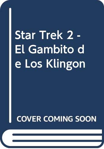 Star Trek 2 - El Gambito de Los Klingon (Spanis... [Spanish] 8425320402 Book Cover
