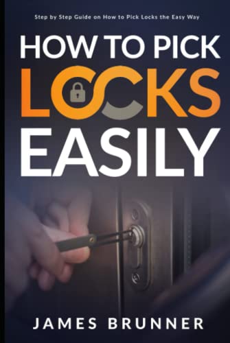 How to Pick Locks Easily: Step by Step Guide on How to Pick Locks the Easy Way