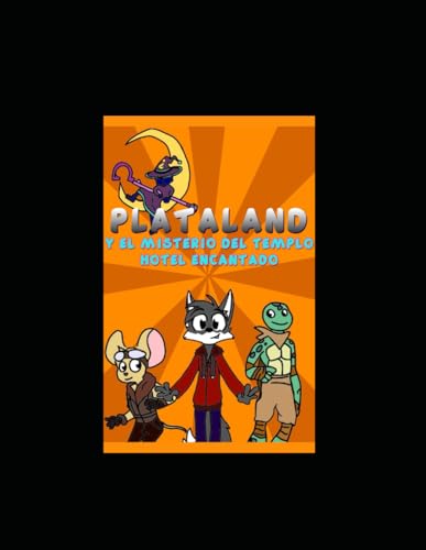 PLATALAND Y EL MISTERIO DEL TEMPLO HOTEL ENCANTADO