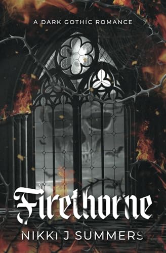 Firethorne: A Dark, Gothic Romance