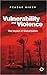 Vulnerability and Violence: The Impact of Globalisation