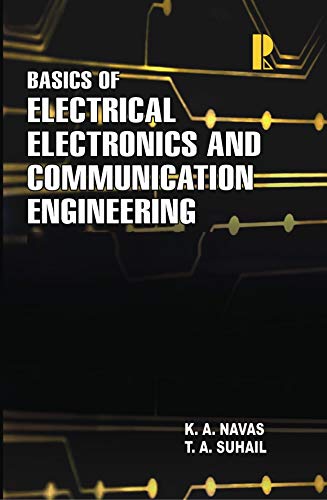 Basics of Electrical Electronics and Communication Engineering: Conceptual Approach