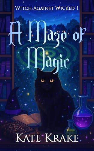 A Maze of Magic (Witch Against Wicked Book 1)