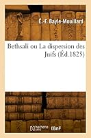 Bethsali Ou La Dispersion Des Juifs 2329822499 Book Cover