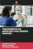 TRATAMENTO DA INFEC&Atilde;&Atilde;O POR HERPES SIMPLEX (Portuguese Edition)