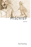 Mischief : Poetry 1737927462 Book Cover