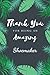 Thank You For Being An Amazing Shoemaker: Awsome Shoemaker Appreciation or Thank you gift,Inspirational Notebook and Journal for Shoemaker, 120 College Ruled Line Pages 6x9 Soft Cover, Matte Finish