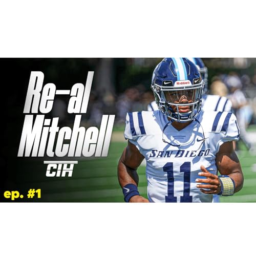 Re-al Mitchell: Year 6 of College Football, Switching from QB to WR, Netflix&rsquo;s QB1, Leadership, Sports Psychology & Advice in football | #1