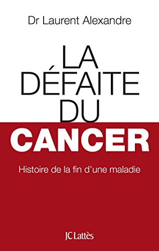 Télécharger La Défaite du cancer (Essais et documents) PDF Ebook En Ligne