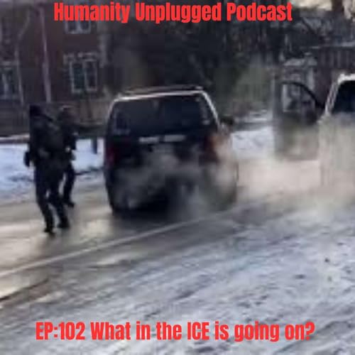 EP: 102 What in the ICE is going on ? Titelbild