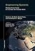 Engineering Systems: Meeting Human Needs in a Complex Technological World