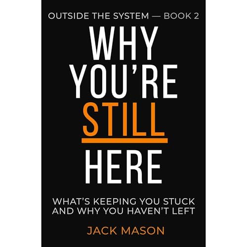 Why You're Still Here Audiolibro Por Jack Mason arte de portada