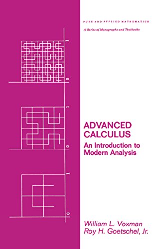 Advanced Calculus: An Introduction to Modern Analysis (Chapman & Hall/CRC Pure and Applied Mathematics Book 63) (English Edition) - Voxman