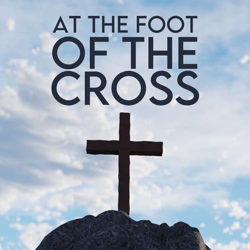 Season 6 Episode 58 -At the Foot of the Cross