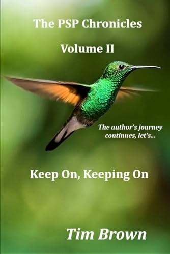 The PSP Chronicles Volume II: Keep On, Keeping On
