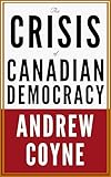 The Crisis of Canadian Democracy