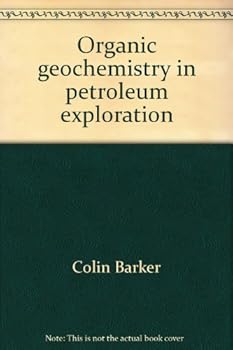 Paperback Organic Geochemistry in Petroleum Exploration Book