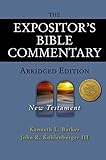 The Expositor's Bible Commentary - Abridged Edition: New Testament