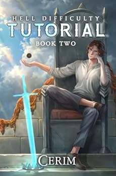 Hell Difficulty Tutorial 2: A LitRPG Adventure