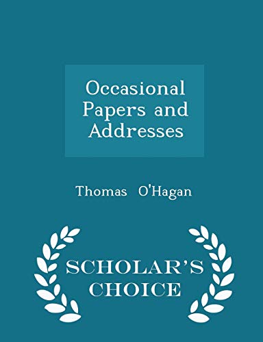 Occasional Papers and Addresses - Scholar's Cho... 129619406X Book Cover