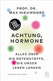 Cover zum Buch Achtung, Hormone: Alles über die Bote...